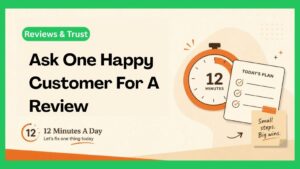 Ask One Happy Customer for a Review